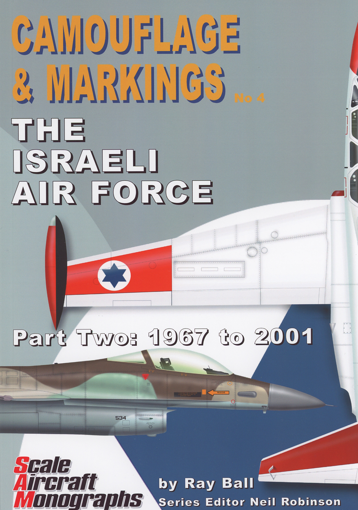Guideline Publications Ltd Camouflage & Markings 4 The Israeli Air Force Part 2: 1967-2001 by Ray Ball 