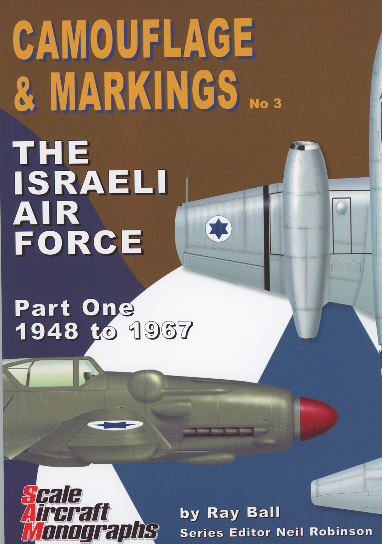 Guideline Publications Ltd Camouflage & Markings 3: The Israeli Air Force Part one 1948-1967 By Ral Ball 