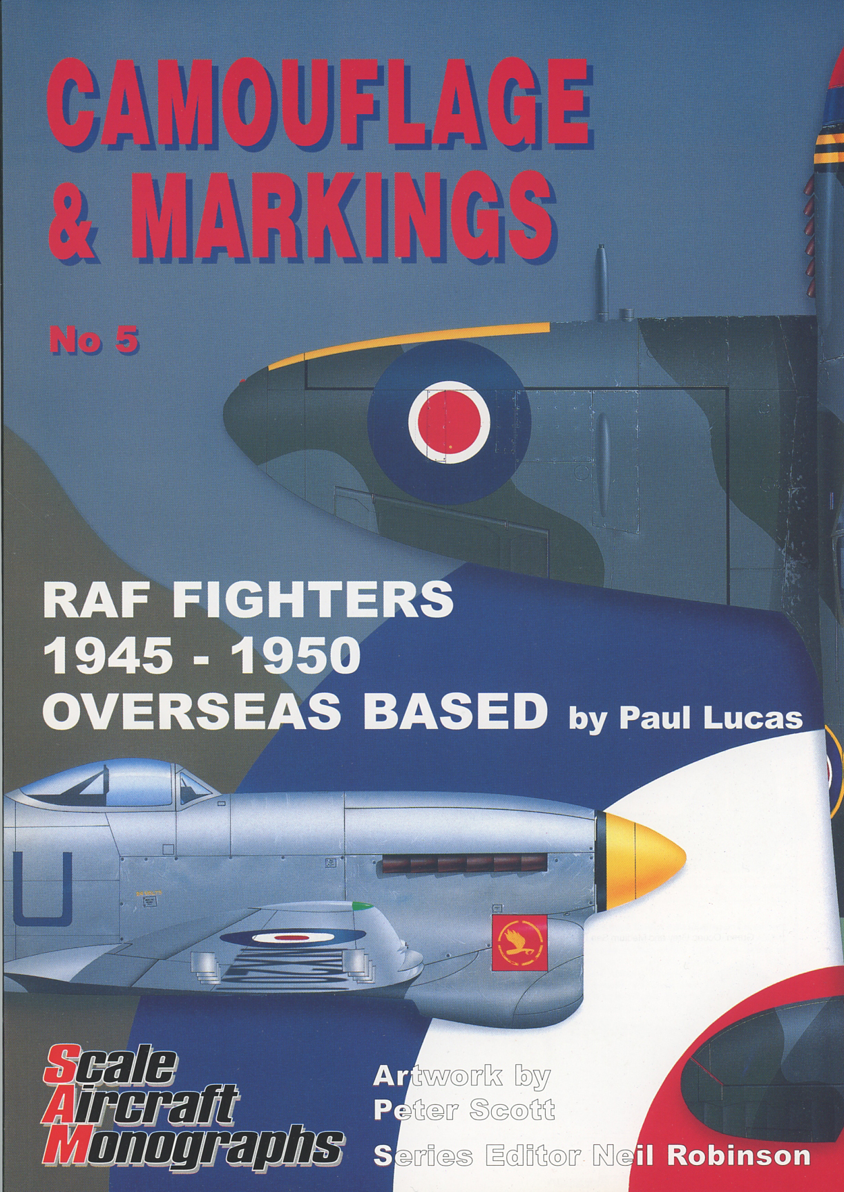 Guideline Publications Ltd Camouflage & Markings 5: RAF Fighters 1945-1950 Overseas Base by paul Lucas 