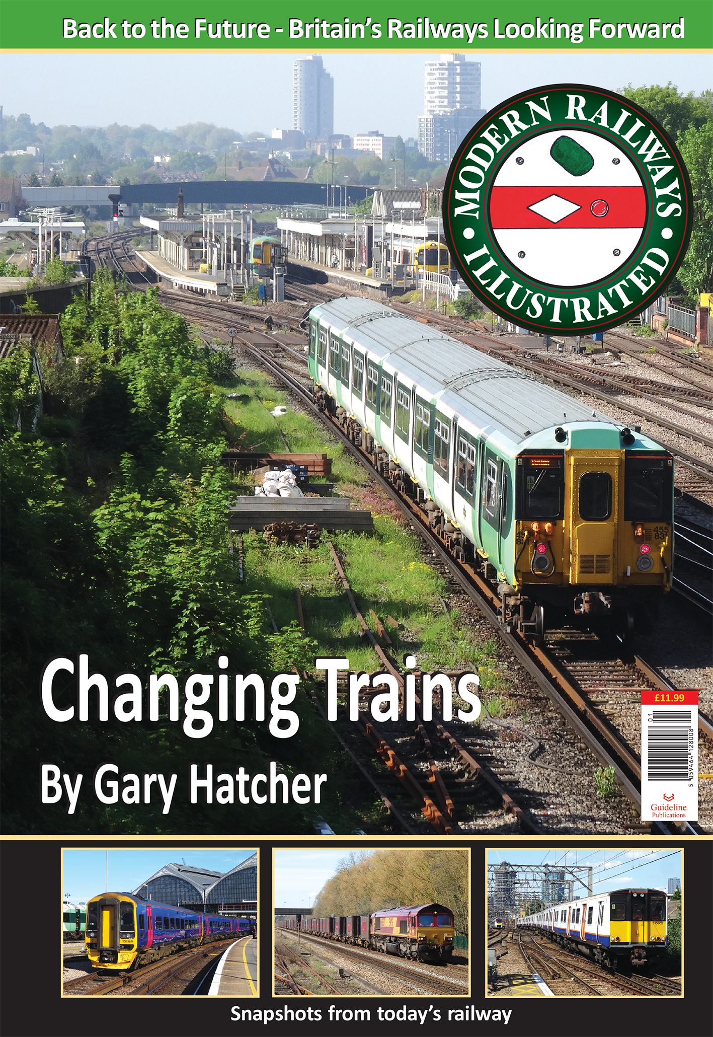 Guideline Publications Ltd Modern Railways Illustrated - Changing Trains -  