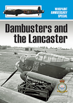 Guideline Publications Ltd Dambusters and the Lancaster By Desmond Brennan 