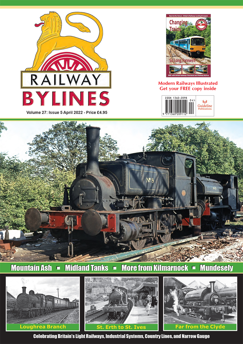 Guideline Publications Ltd Railway Bylines  vol 27 - issue 05 April 22 