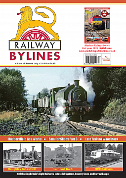 Guideline Publications Railway Bylines  vol 26 - issue 08 July 2021 