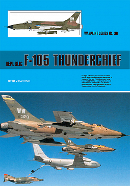 Guideline Publications Ltd No 38 Republic F-105 Thunderchief 